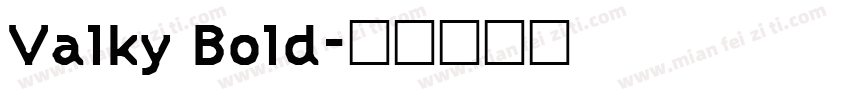 Valky Bold字体转换